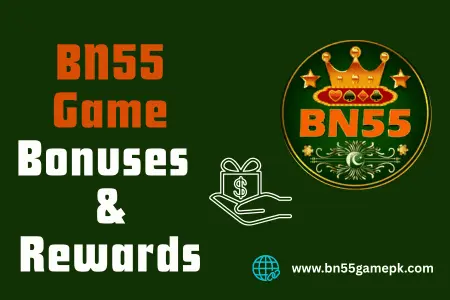 BN55 Game Bonuses & Rewards