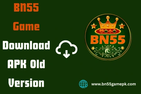 BN55 Game download Apk Old Version